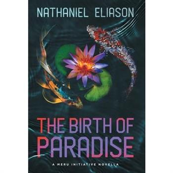 The Birth of Paradise