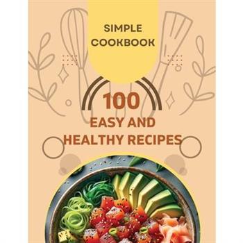 Easy and Healthy Recipes Cookbook