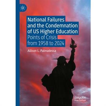 National Failures and the Condemnation of Us Higher Education