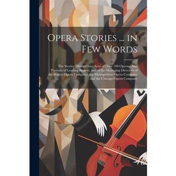 Opera Stories ... in Few Words