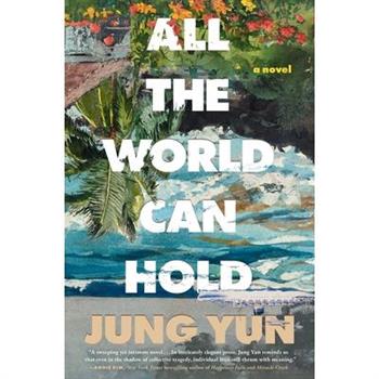 All the World Can Hold