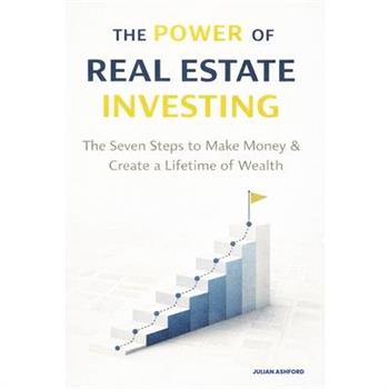 The Power of Real Estate Investing