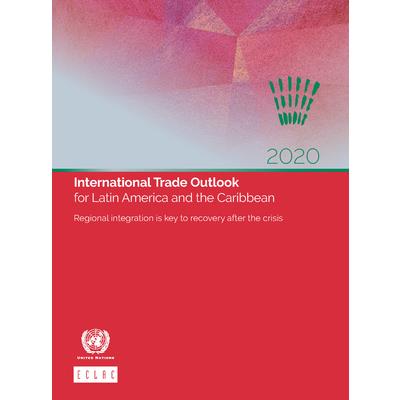 International Trade Outlook for Latin America and the Caribbean 2020