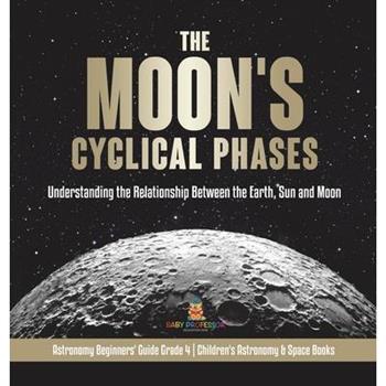 The Moon’s Cyclical Phases