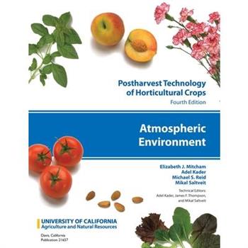 Postharvest Technology of Horticultural Crops