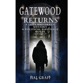 Gatewood Returns
