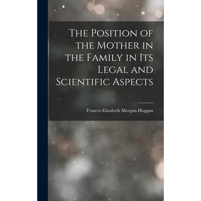 The Position of the Mother in the Family in Its Legal and Scientific Aspects