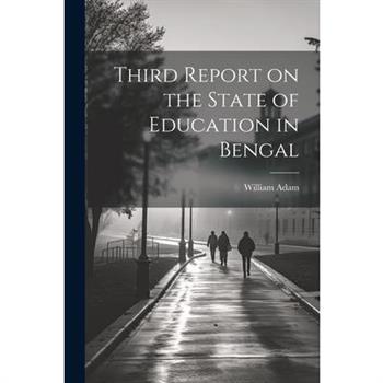 Third Report on the State of Education in Bengal