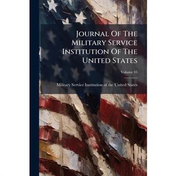 Journal Of The Military Service Institution Of The United States