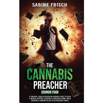 The Cannabis Preacher - Sermon Four