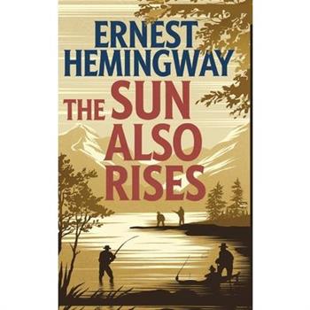 The Sun Also Rises