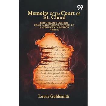 Memoirs Of The Court Of St. Cloud