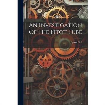 An Investigation Of The Pitot Tube