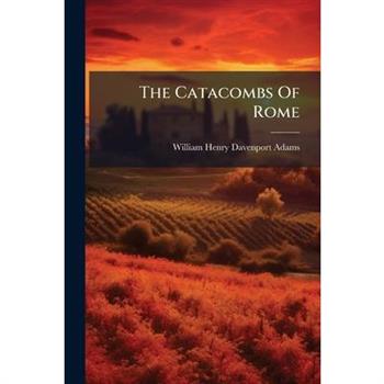 The Catacombs Of Rome