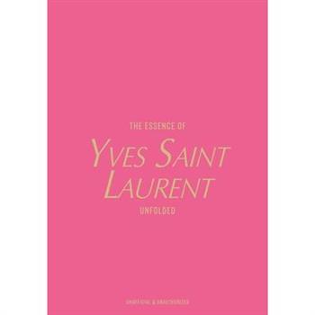 The Essence of Yves Saint Laurent