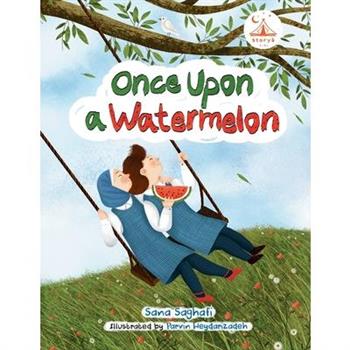 Once Upon a Watermelon...