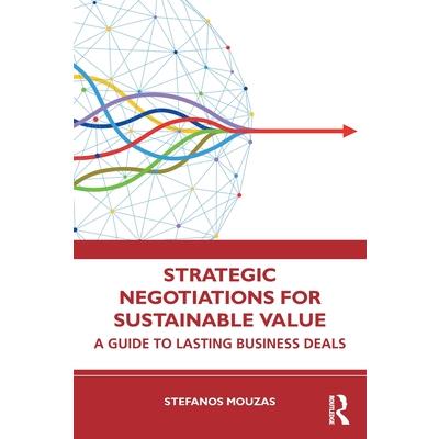 Strategic Negotiations for Sustainable Value