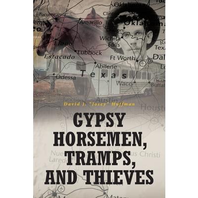 Gypsy Horsemen, Tramps, and Thieves