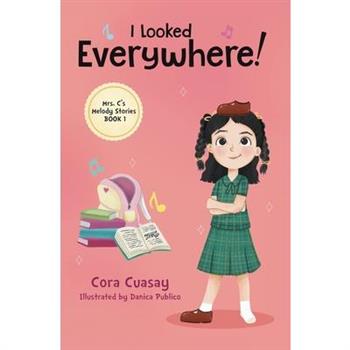 I Looked Everywhere!