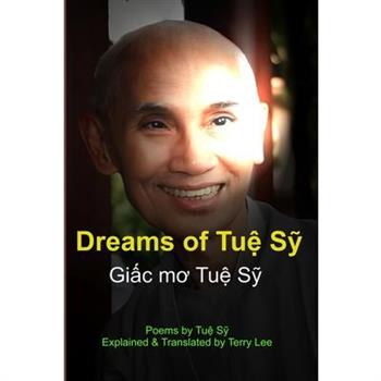 Dreams of Tuệ Sỹ - Giấc mơ Tuệ Sỹ