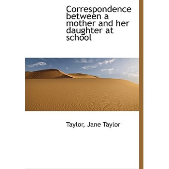 Correspondence Between a Mother and Her Daughter at School