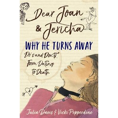 Dear Joan and Jericha - Why He Turns Away