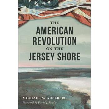 The American Revolution on the Jersey Shore