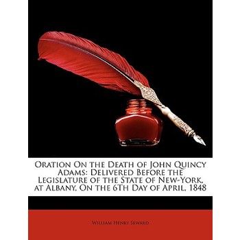 Oration on the Death of John Quincy Adams