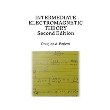 Intermediate Electromagnetic Theory 2nd Edition