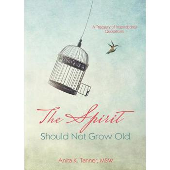 The Spirit Should Not Grow Old
