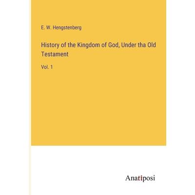 History of the Kingdom of God, Under tha Old Testament