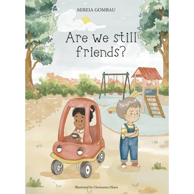 Are we still friends?