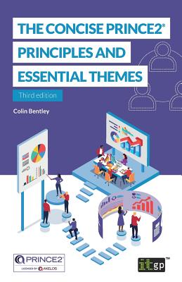 The Concise Prince2(r) - Principles and Essential Themes
