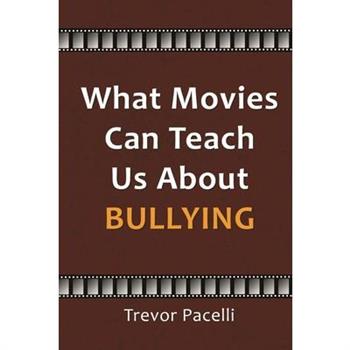 What Movies Can Teach Us About Bullying