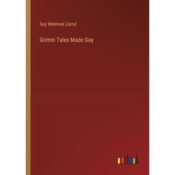 Grimm Tales Made Gay