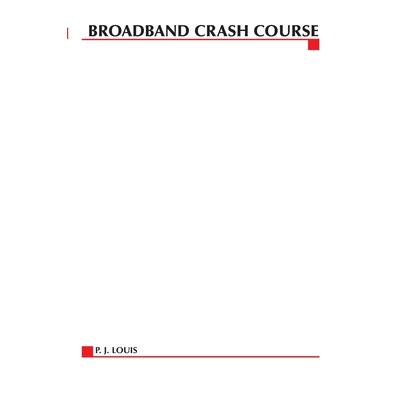 Broadband Crash Course