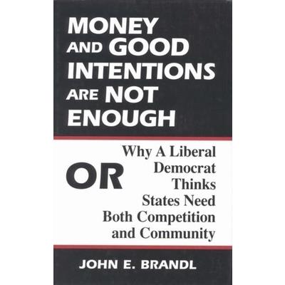 Money and Good Intentions Are Not Enough