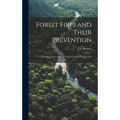 Forest Fires and Their Prevention