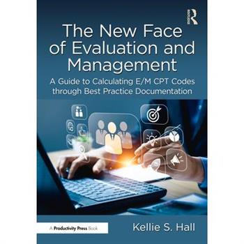The New Face of Evaluation and Management