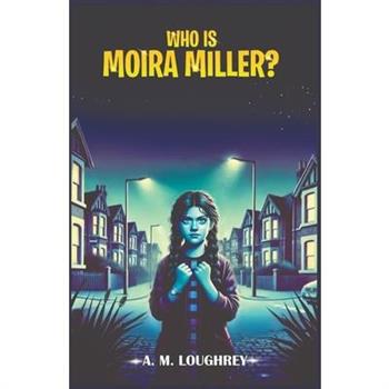 Who Is Moira Miller?