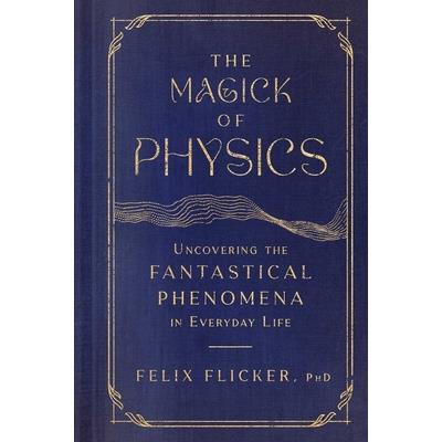 The Magick of Physics