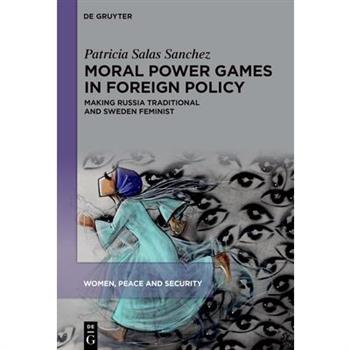Moral Power Games in Foreign Policy