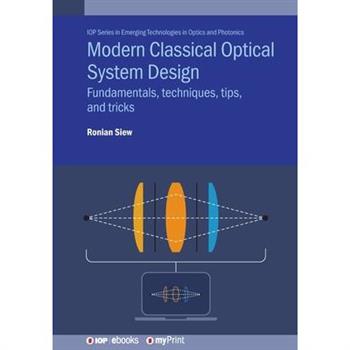 Modern Classical Optical System Design