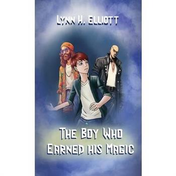 The Boy Who Earned His Magic