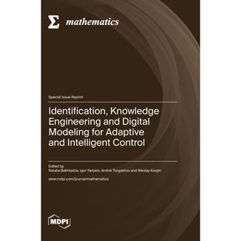 Identification, Knowledge Engineering and Digital Modeling for Adaptive and Intelligent Control