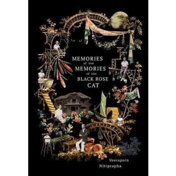 Memories of the Memories of the Black Rose Cat