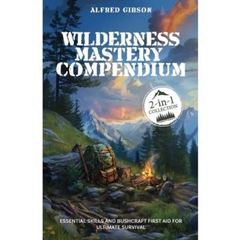 Wilderness Mastery Compendium