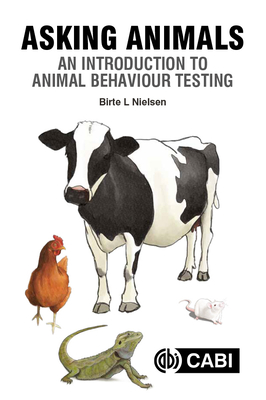 Asking AnimalsAn Introduction to Animal Behaviour Testing