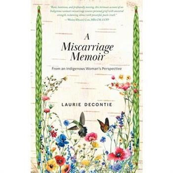 A Miscarriage Memoir