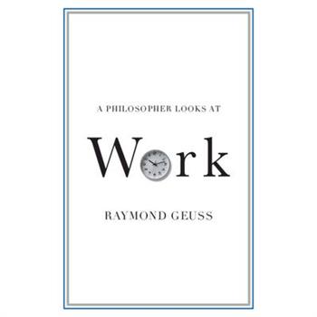 A Philosopher Looks at Work